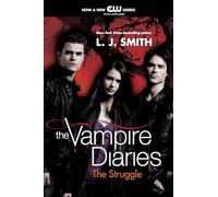 L. J. Smith The Struggle TV Tie-In (Tascabile) Vampire Diaries