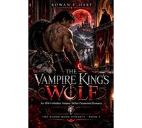 THE VAMPIRE KING'S WOLF: An MM Forbidden Vampire Shifter Paranormal Romance: 3