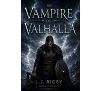 The Vampire Of Valhalla: A Fantasy Novella