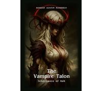 The Vampire Talon: Inheritance of Ash