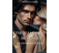 The Vampire's Revenge: The Immortals of Rome
