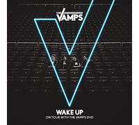 The Vamps Wake Up - The Vamps - Wake Up: On Tour