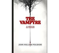 The Vampyre: A Tale