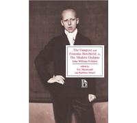The Vampyre and Ernestus Berchtold: Or, the Modern Oedipus