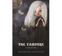 The Vampyre: and Other Tales of Blood