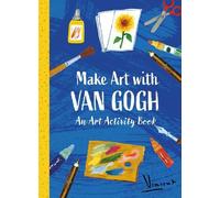 The Van Gogh Museum Make Art with Van Gogh: An Art Activity Book (Tascabile)