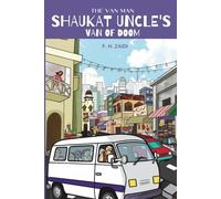 THE VAN MAN: SHAUKAT UNCLE'S VAN OF DOOM
