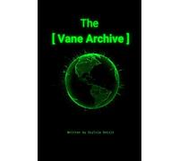 The Vane Archive: Before the World of GROUND ZERO