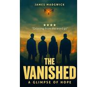 The Vanished: A Glimpse of Hope