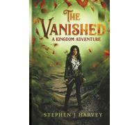 The Vanished: A kingdom Adventure