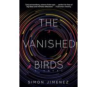 Simon Jimenez The Vanished Birds (Tascabile)