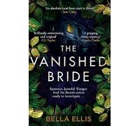 The Vanished Bride: Rumours. Scandal. Danger. The Brontë sisters are ready to investigate . . .
