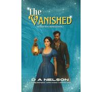 The Vanished: The Loch Ness Chronicles Book 2