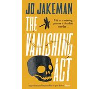 The Vanishing Act: An unputdownable, darkly comic thriller packed with twists