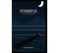 The Vanishing at Wintermere Lake: A Detective Suspense Novel