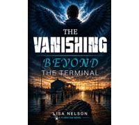 The Vanishing Beyond the Terminal: (Coloring Book)