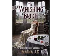 The Vanishing Bride: The Midnight Detective Series Book Two: 2