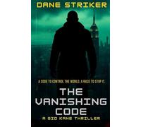 The Vanishing Code: A Gid Kane Thriller