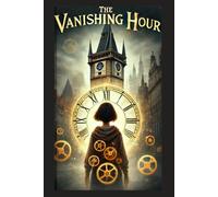 The Vanishing Hour: 1