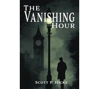 The Vanishing Hour