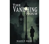 The Vanishing Hour
