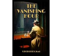 The Vanishing Hour