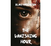 The Vanishing Hour