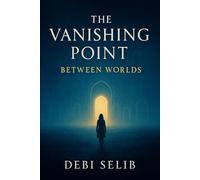The Vanishing Point Trilogy: Between Worlds