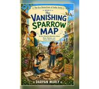 The Vanishing Sparrow Map: An Eco Detective Adventure About Birds, Habitats and Citizen Observation
