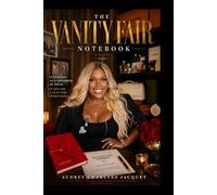 THe VANITY FAIR NOTEBOOK