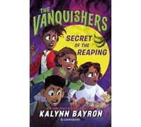 The Vanquishers: Secret of the Reaping: The fangtastically feisty middle grade series from the author of Cinderella is Dead