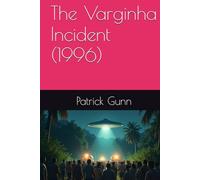 The Varginha Incident (1996)