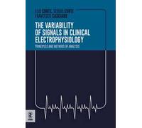 The variabilty of the signals in clinical electrophysiology. Principles and methods of analysis