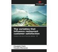 The variables that influence restaurant customer satisfaction: A study in the city of Francisco Beltrão - PR