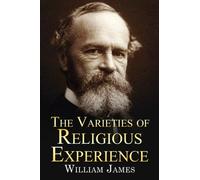 The Varieties of Religious Experience