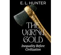 The Varna Gold: Inequality Before Civilization