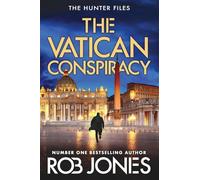 The Vatican Conspiracy: An action-packed conspiracy thriller that will keep you guessing from Rob Jones for 2026