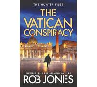 The Vatican Conspiracy: An action-packed conspiracy thriller that will keep you guessing from Rob Jones for 2026