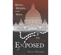 Paul L. Williams The Vatican Exposed (Copertina rigida)