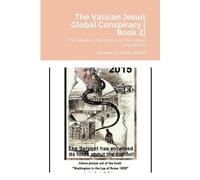 The Vatican Jesuit Global Conspiracy ( Book 2) (Tascabile)