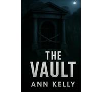The Vault: A Collection of Erie's Darkest Legends