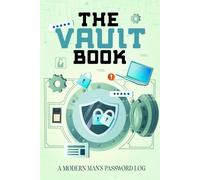 The Vault Book: A Modern Man's Password Log