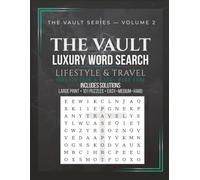 The Vault: Luxury Word Search (Volume 2): Lifestyle & Travel | Large Print | 101 Puzzles with Solutions