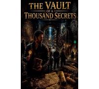 The Vault of a Thousand Secrets: 5