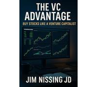 The VC Advantage: Buy Stocks like a Venture Capitalist