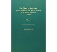 The Veda in Kashmir: History and Present State of Vedic Tradition in the Western Himalayas, in 2 Volumes