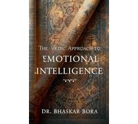 The Vedic Approach to Emotional Intelligence