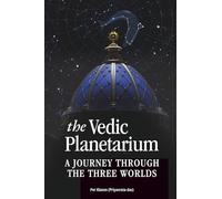 The Vedic Planetarium: A journey through the three worlds