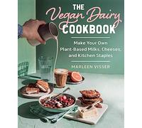 Marleen Visser Nina Woodson The Vegan Dairy Cookbook (Copertina rigida)