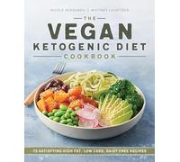 Whitney Lauritsen Nicole Derseweh The Vegan Ketogenic Diet Cookbook (Tascabile)